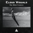 Cloud Visuals - One More Chances (Original Mix)
