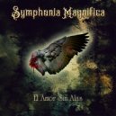 Symphonia Magnifica - El Amor Sin Alas