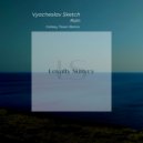 Vyacheslav Sketch - Rain (Galaxy Town Remix)