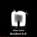 Adam Jamar - Resident Evil (Original Mix)