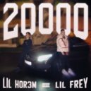 LIL HOR3M & Lil Frey - 20000 (prod. by vacemadest)