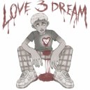 UGLY BLEESED - LOVE3DREAM (prod. by SHEEPY)