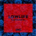 MARSAWEL - LOWLIFE (Prod. by Dior BlesseD x Mygo)