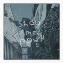 rarih - shoot me down ()
