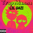 LIL GAZI - Trap Manna ()