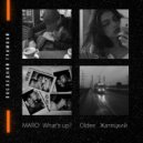 What\'s up? & Oldee & Жатецкий & MARO - Последний трамвай (Original Mix)