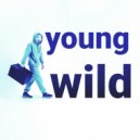 Young Wild - Best of Best (Original Mix)
