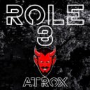 Role 8 - Atrox (Original Mix)