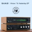 B.A.N.G! - I Know (Extended Instrumental)