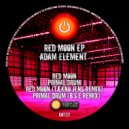 Adam Element - Red Moon (Tækno Jens Remix)