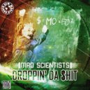 Mad Scientists - Droppin' Da Shit