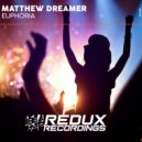 Matthew Dreamer - Euphoria (Extended Mix)