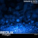 Sanani & Tatio - Titania (Original Mix)