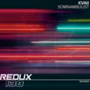 KVAII - SOMNAMBULIST
