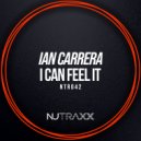 Ian Carrera - I Can Feel It (Original Mix)