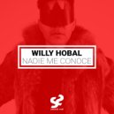 Willy Hobal - Nadie Me Conoce (Original Mix)
