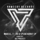 Marcel.T - Do U Speak Robot