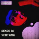JJMillon - Desde Mi Ventana (Original Mix)