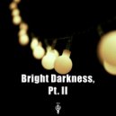 Zoeken - Bright Darkness