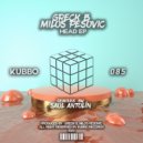 Greck B. & Milos Pesovic - Head
