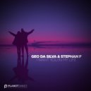 Geo Da Silva & Stephan F - I Want You In My Life (Extended Mix)