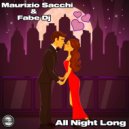 Maurizio Sacchi & Fabe Dj - All Night Long (Original Mix)
