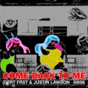 Justin Lawson and DZRT FRST - Come Back To Me (Bassique Musique Remix)