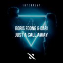 Boris Foong, Cari - Just A Call Away