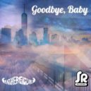 Shuj Roswell & Father Figure - Goodbye, Baby ()