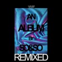 So  &  So  - Watch Me Move (Strung Along Remix)