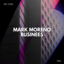 Mark Moreno - Businees (Original Mix)