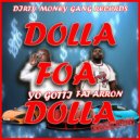 Fat Aaron™ - DOLLA FOA DOLLA