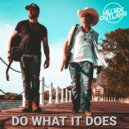 Hillside Outlaws - Do What It Does ()