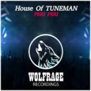 House Of TUNEMAN - PERI PERI (Original Mix)
