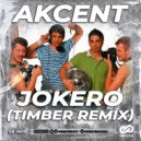 Akcent - Jokero (Timber Radio Edit)