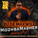 DJ De Maxwill - MoombahMasher ver.2.0 ()