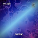 Valoto - Seek (Original Mix)