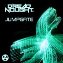 Dreadnought - Jumpgate (Original Mix)