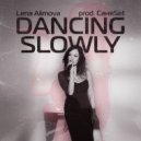 Lena Alimova, СаняSET - Dancing slowly (Original Mix)