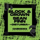 Block & Crown, Sean Finn - Disturbia (Original Mix)
