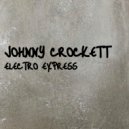Johnny Crockett - Electro Express (Hi_Tack\'s Fleischmann Mix)