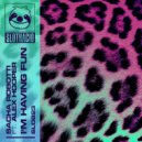 Sacha Robotti feat. Alex Hooper - I\'m Having Fun (Original Mix)