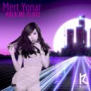 Mert Yonar - Hold me close (Original Mix)