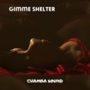 Chamba Sound - Gimme Shelter (Original Mix)