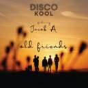 Disco Kool featuring Jacob A - Old Friends (Original Mix)