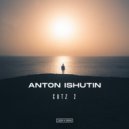 Anton Ishutin - Show Me (Original Mix)