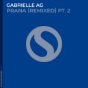 Gabrielle Ag - Prana (Tom Kala & John Manz Extended Remix)