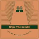Wipe The Needle - Fist Of The North Star
