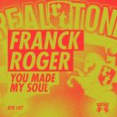 Franck Roger - You Made My Soul