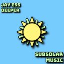 Jay Ess - Deeper (Original Mix)